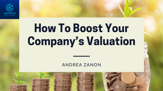 How To Boost Your Company’s Valuation