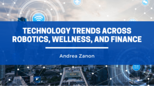 Andrea Zanon Tech Trends