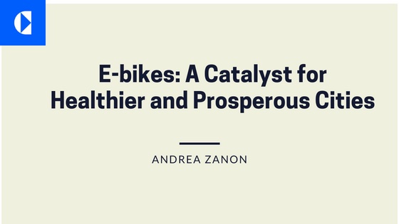 E-bikes: A Catalyst for Healthier and Prosperous Cities