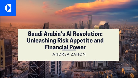 Saudi Arabia’s AI Revolution: Unleashing Risk Appetite and Financial Power