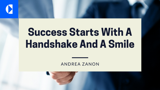 Success Starts With A Handshake And A Smile